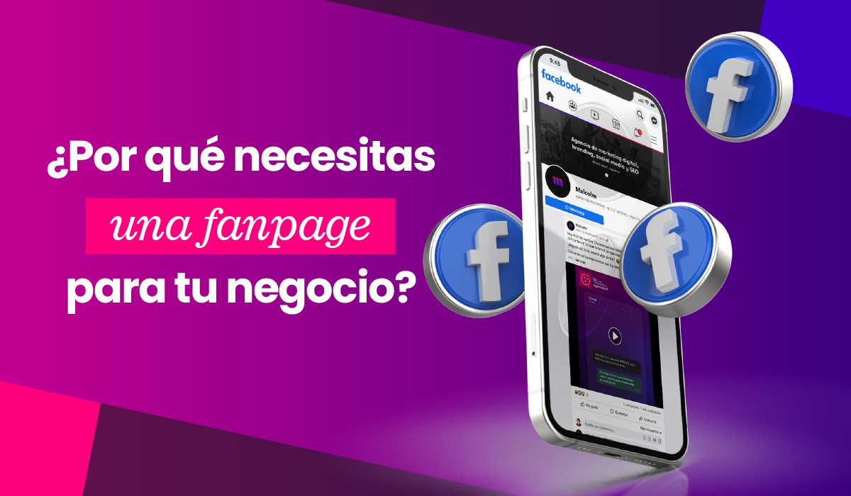 porque necesitas crear una fanpage para tu negocio